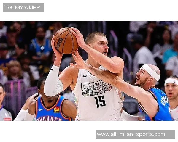 约基奇开季三连三双表现惊艳25分19板10助助球队强势开局 约基奇开季三连三双表现惊艳25分19板10助助球队强势开局